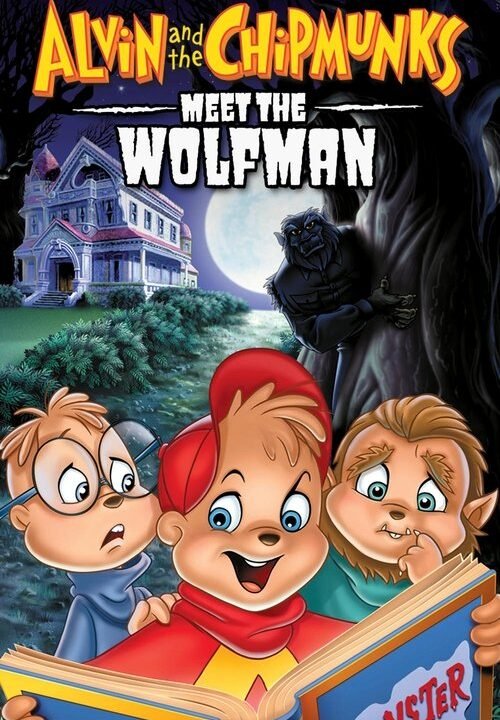 Alvin and the Chipmunks Meet the Wolfman (2000)